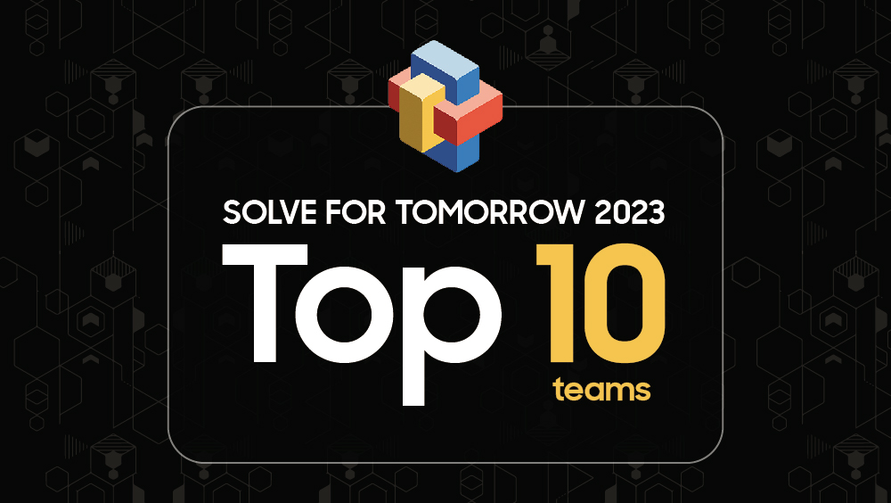 Samsung India announces top 10 teams of Solve for Tomorrow 2023
